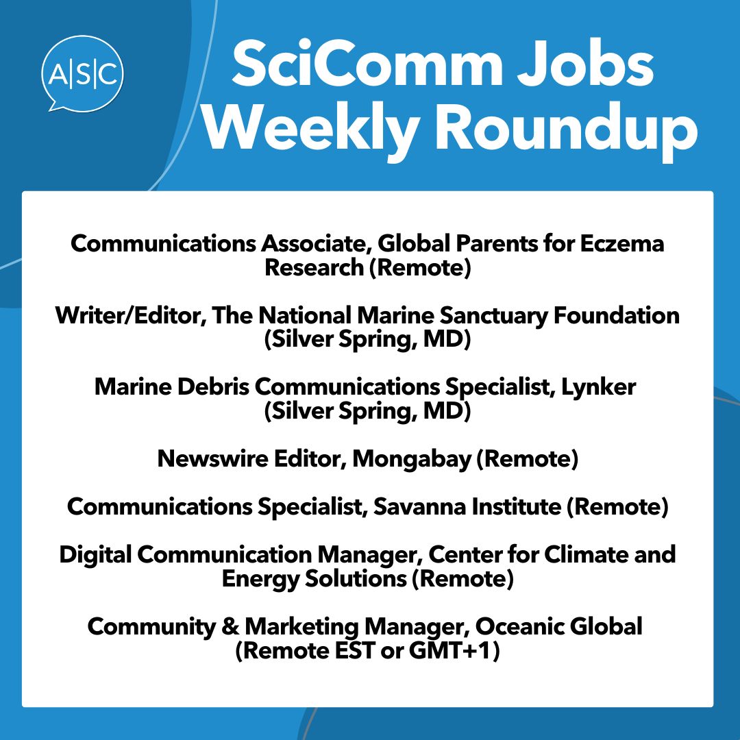 Here’s your weekly round-up of open #SciComm jobs. Know of any others? Share in the comments! #SciCommjobs #JobOpenings
