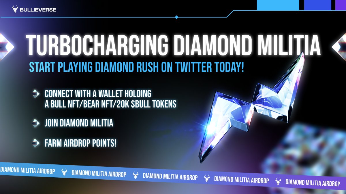 Bullieverse's tweet photo. ⚡️ $RUSH #AirdropFarming 

It's time to shine brighter! 💎 #DiamondRush Season 0 is here!

✅ Connect with a wallet holding a Bull/Bear NFT or 20k $BULL 
✅ Join the #DiamondMilitia 
✅ Farm Airdrop Points!

Join here: https://t.co/IjjBv69w2E

⏰ only for the next 15 days 

🔜 $RUSH token airdrop details are coming soon to our most dedicated!