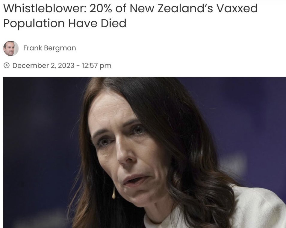 If the New Zealand data wasn’t true…they wouldn’t be jailing the person presenting anonymized data. They’d release all of the data to prove he’s wrong instead of deleting it to justify jailing him for 7 years. Data shows 20% of NZ’s vaccinated have died. Biological War Crimes.