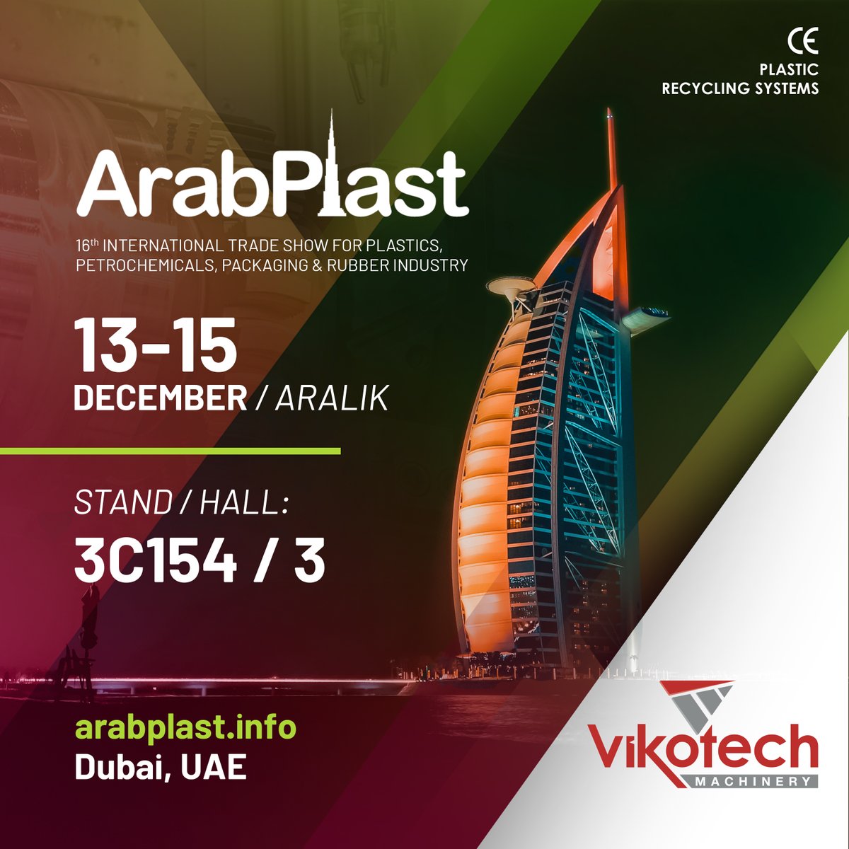 vikotech's tweet image. ARABPLAST
16th INTERNATIONAL TRADE SHOW FOR PLASTICS,PETROCHEMICALS, PACKAGING &amp;amp; RUBBER INDUSTRY

13-15 DECEMBER / ARALIK
STAND / HALL:
3C154 / 3

#dubai #dubaifair #international #plastic #plasticfair #december #DubaiUAE #dubaiworld