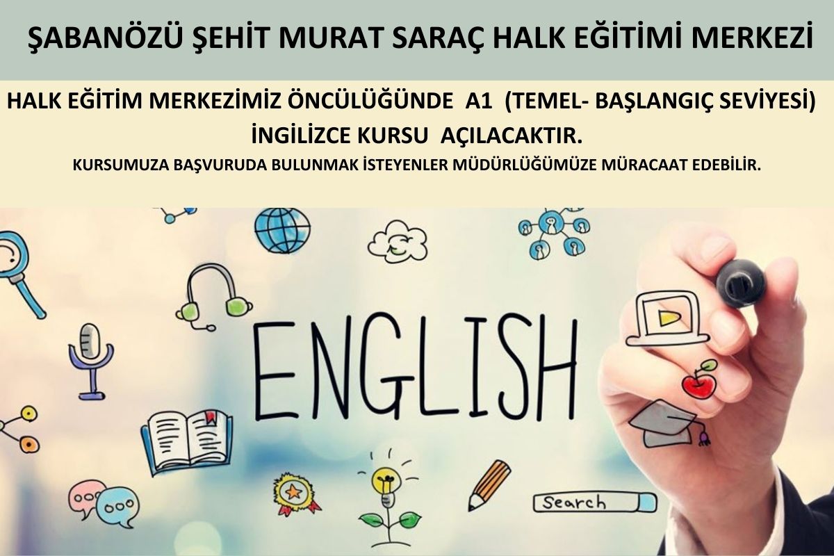Kurumuzda İngilizce  Kursu A1 (I.Seviye Başlangıç Düzeyi) açılacaktır.

Başvuruda bulunmak isteyenler kurumumuza müracaat edebilir.