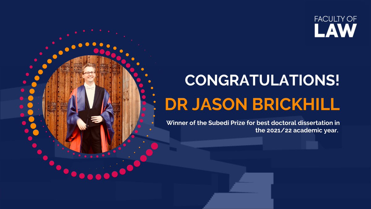 🎉The Law Faculty is delighted to announce the winner of the Subedi Prize for best doctoral dissertation in the 2021/22 academic year to @Jason_Brickhill. Read the full news article here➡️law.ox.ac.uk/content/news/s…