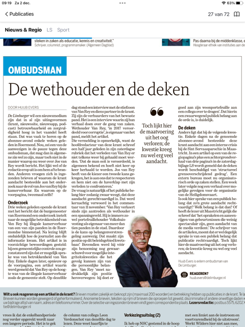 De Limburger besteedde enkele weken geleden aandacht aan twee zaken, die vragen opriepen over nieuwswaarde en publiek belang: wethouder Jos van Rey van Roermond en de deken van Maastricht. Hierover mijn ombudsmanrubriek van zaterdag.