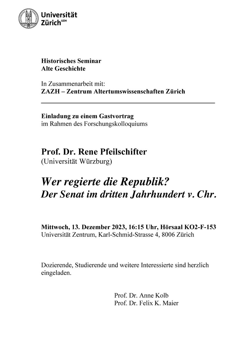 Wer weder das Wetter noch die (Deutsche) Bahn fürchtet, könnte nächsten Mittwoch nach Zürich fahren.  Rene Pfeilschifter spricht am 13. Dezember, 16:15 Uhr,  an der <a href="/UZH_ch/">Universität Zürich</a>: "Wer regierte die Republik? Der Senat im dritten Jahrhundert v. Chr."
