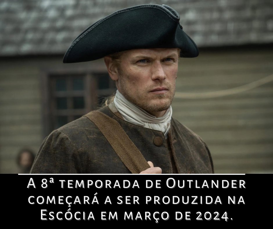 FrasersRidgeBr's tweet photo. #MateriaTraduzida do site cinemaholic: 

A 8ª temporada de Outlander começará a ser produzida na Escócia em março de 2024. 

Para ler a matéria completa: https://t.co/tavOmA5MMA https://t.co/U2d63PkYyq