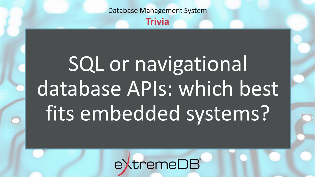 McObject's tweet image. In case you missed it the first time, review the white paper, “SQL or Navigational Database APIs: Which Best Fits Embedded Systems?”

Get the white paper: bit.ly/3M59DbH

#sql #dbms #embeddedsystems