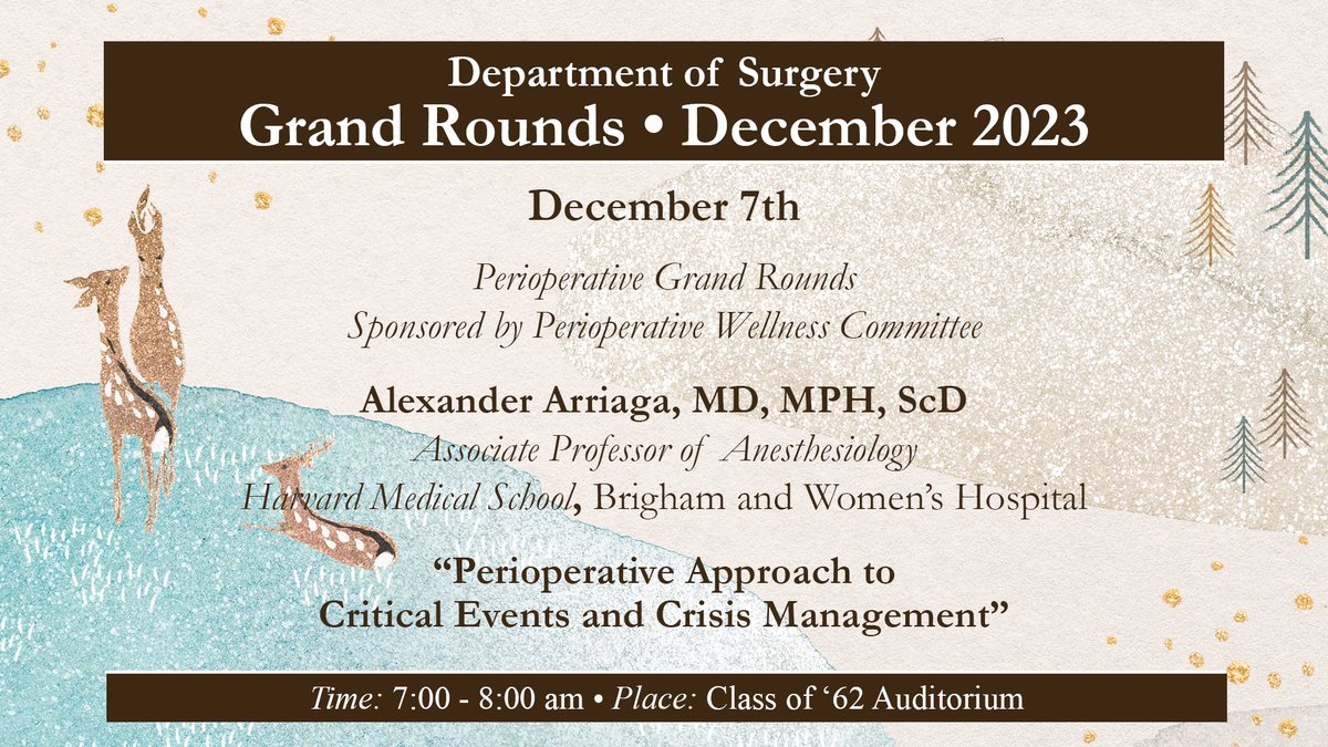 Tomorow's Grand Rounds: Alexander Arriaga, MD from @BrighamWomens speaking on 'Perioperative Approach to Critical Events and Crisis Managment'! @URMCSurgery @UR_Med @URochester_SMD @AlexArriagaMD