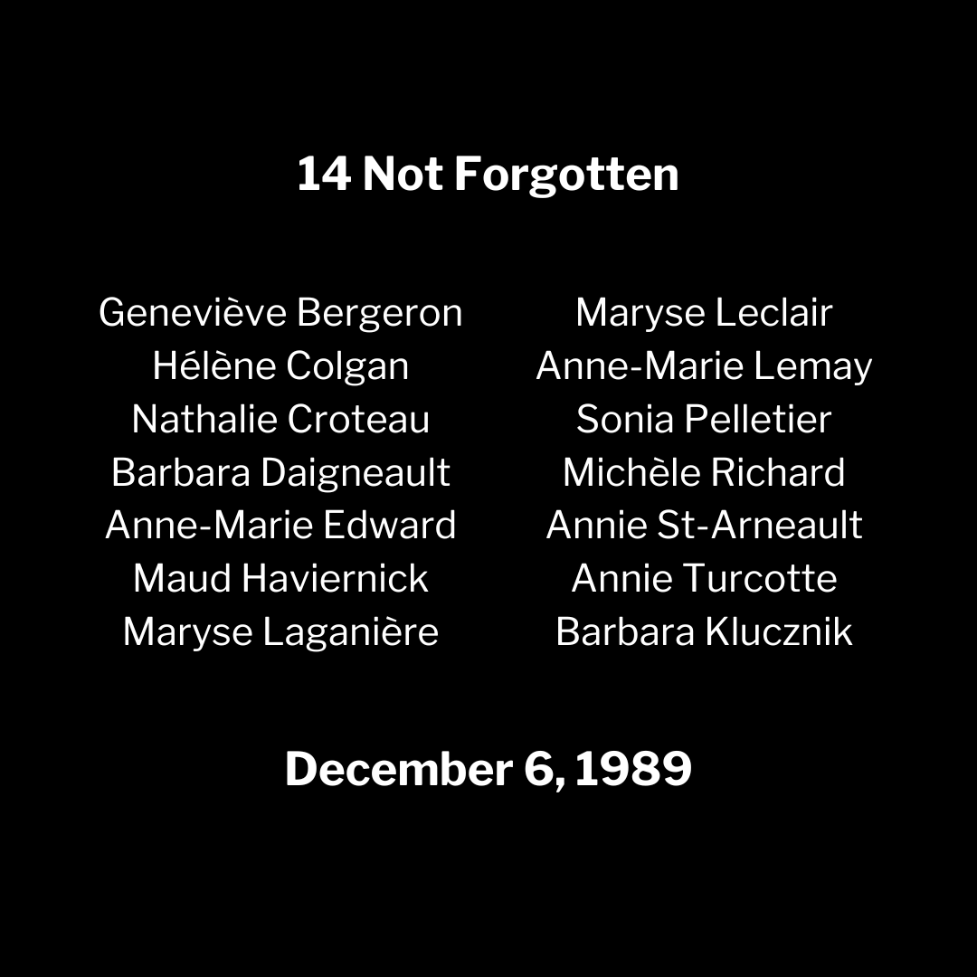 SCWIST's tweet photo. On December 6, 1989, 14 young women lost their lives to senseless violence at Polytechnique Montréal. Today, we honour their memory and stand together against gender-based violence as we work for a world where such tragedies are unimaginable. #14NotForgotten #EndViolence https://t.co/D5OTgH4Cd6