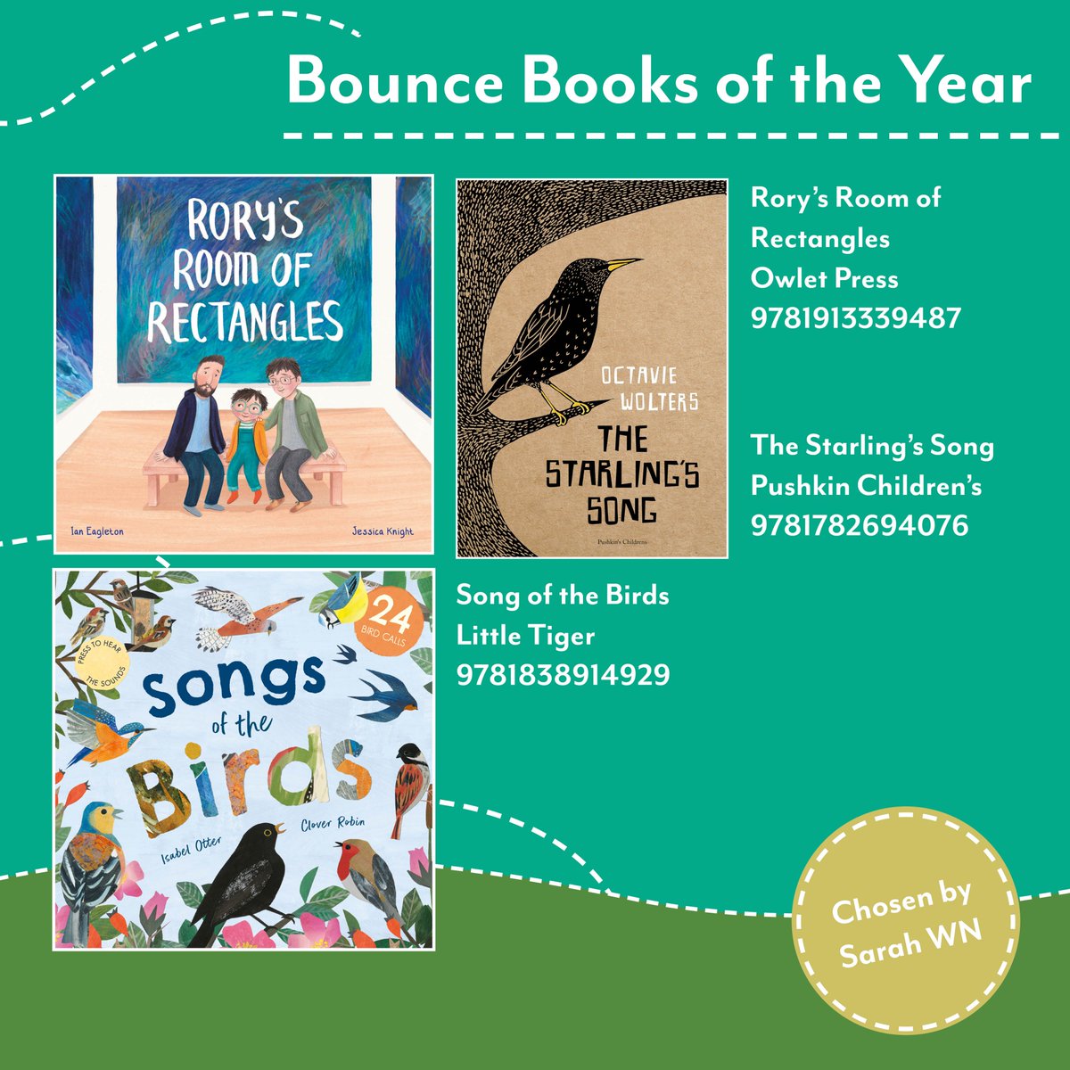 Bounce Sales and Marketing ❤️📗 (@bouncemarketing) on Twitter photo These are <a href="/SarahWallisN/">Sarah Wallis-Newman 🇪🇺 🌈💙</a> #BounceBookoftheYear
Rory's Room of Rectangles by <a href="/MrEagletonIan/">Ian Eagleton</a> and Jessica Knight.
The Starling's Song by <a href="/octavieW/">Octavie Wolters</a>
Songs of the Birds by <a href="/IsabelOtter/">Isabel Otter</a> and Clover Robin
#ChooseBookshops #BooksforChristmas
shorturl.at/IMN06 These are <a href="/SarahWallisN/">Sarah Wallis-Newman 🇪🇺 🌈💙</a> #BounceBookoftheYear
Rory's Room of Rectangles by <a href="/MrEagletonIan/">Ian Eagleton</a> and Jessica Knight.
The Starling's Song by <a href="/octavieW/">Octavie Wolters</a>
Songs of the Birds by <a href="/IsabelOtter/">Isabel Otter</a> and Clover Robin
#ChooseBookshops #BooksforChristmas
shorturl.at/IMN06