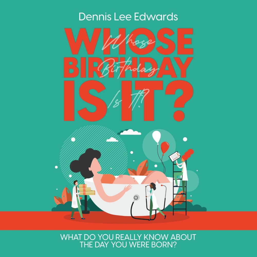 New book release: 'Whose Birthday Is It?' by Dennis Lee Edwards saexaminer.org/2023/12/06/new… #dennisleeedwards #whosebirthdayisit #newbookalert🚨#newbooks #books #fiction #familyactivity #familyrelationships #marriage #motherhood #parenting #pregancy #childbirth #fiverr #fiverrgig