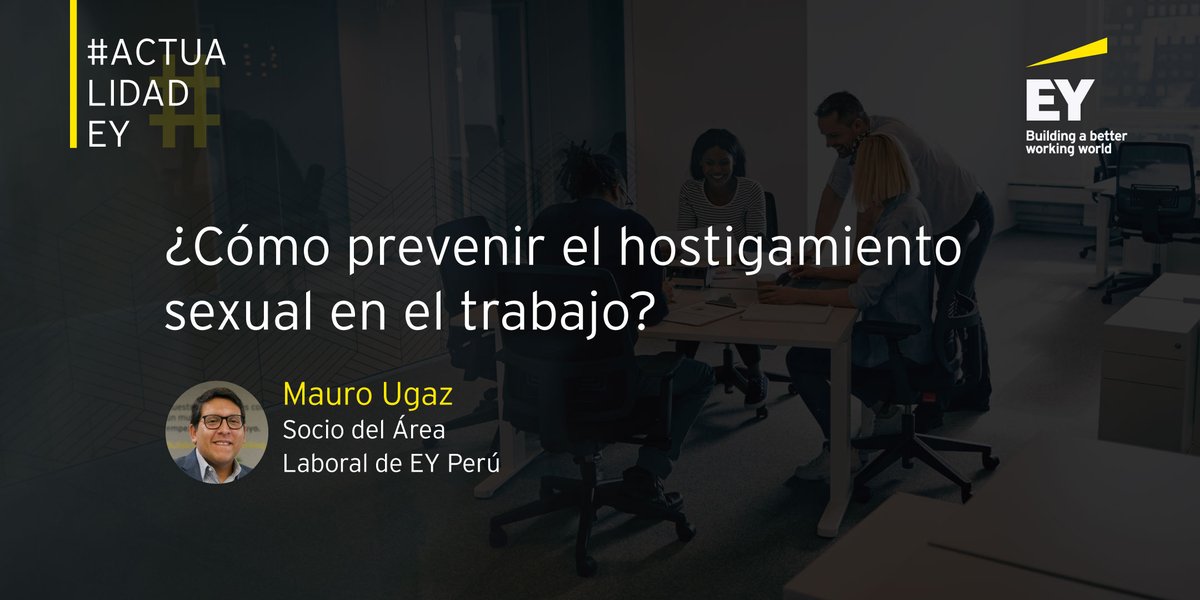 Las empresas están intensificando sus esfuerzos para erradicar el hostigamiento en los centros laborales. Mauro Ugaz, Socio de EY Perú repasa algunas de las iniciativas para prevenir estas prácticas en este artículo: go.ey.com/3t4ibvZ