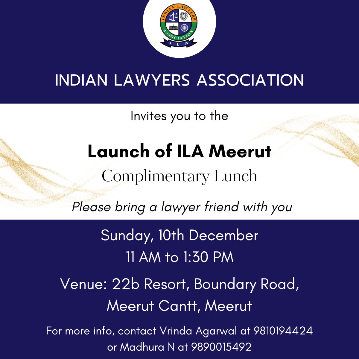 <a href="/IndianLawyers_/">Indian Lawyers Association - ILA</a> invites you to the launch of ILA Meerut.
Date: December 10th, 2023
Time: 11am Onwards
RSVP: forms.gle/gKtxRMepYXnwYd…
For more information, contact:
Vrinda Agarwal ~ +91 9810194424 or,
Madhura N ~ +91 9890015492