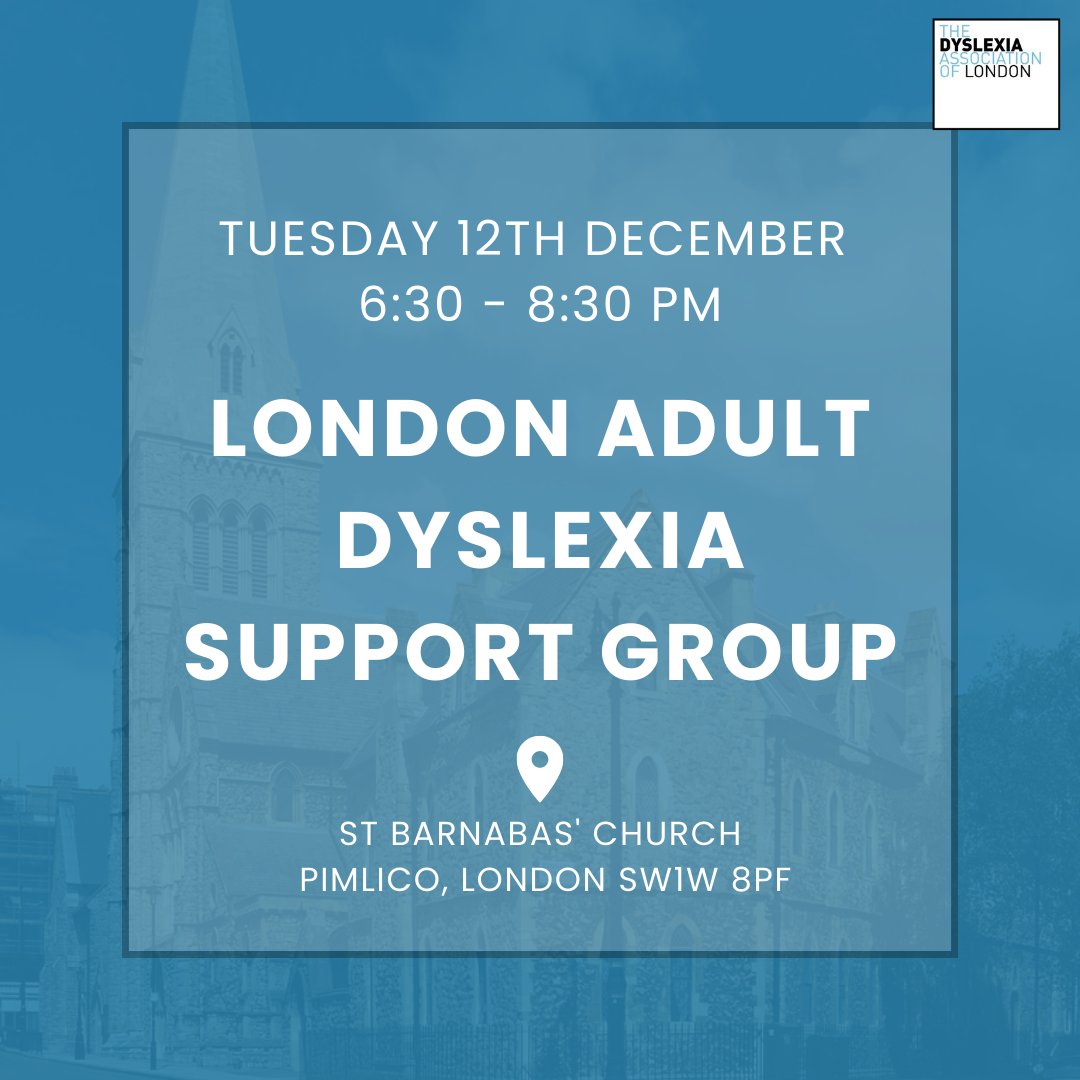 A friendly reminder from us. ⏰

The London Adult Dyslexia Support Group (LADSG) meeting next week on Tuesday 12th December.

Time: 6:30 pm to 8:30 pm
Location: St. Barnabas Church, St. Barnabas Street, London SW1W 8PF  

Bring yourself and enjoy the conversation.