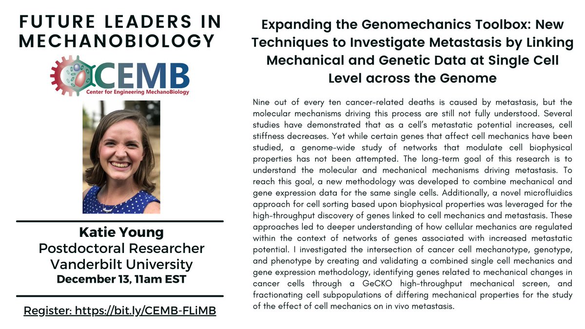 Join us on 12/13 for Katie Young's #FutureLeaders in #MechBio talk! 'Expanding the Genomechanics Toolbox: New Techniques to Investigate Metastasis by Linking Mechanical and Genetic Data at Single Cell Level across the Genome.' @VandyBME @creinhartking bit.ly/CEMB-FLiMB