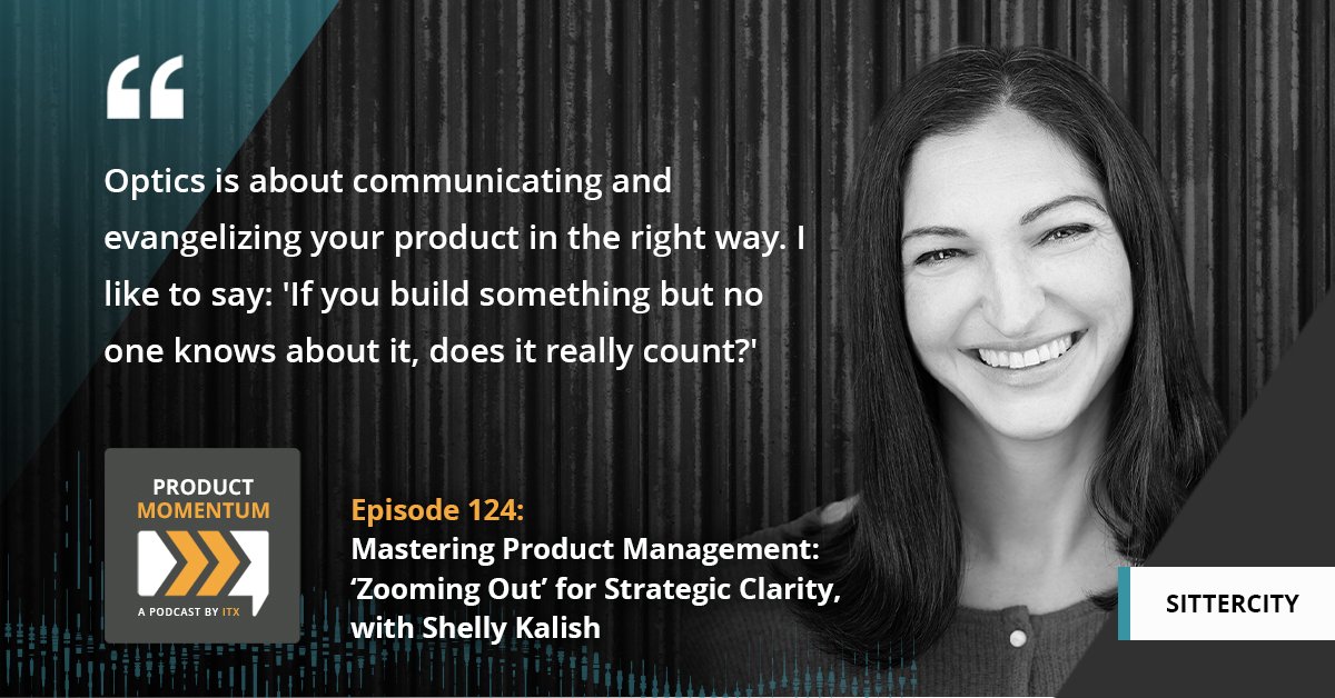 Shelly Kalish, Senior Director at Sittercity, emphasizes the importance of product visibility. Join the insightful discussion on Product Momentum to uncover strategies for building impactful products and fostering resonance within your organization. 🎧: bit.ly/3GtthOj