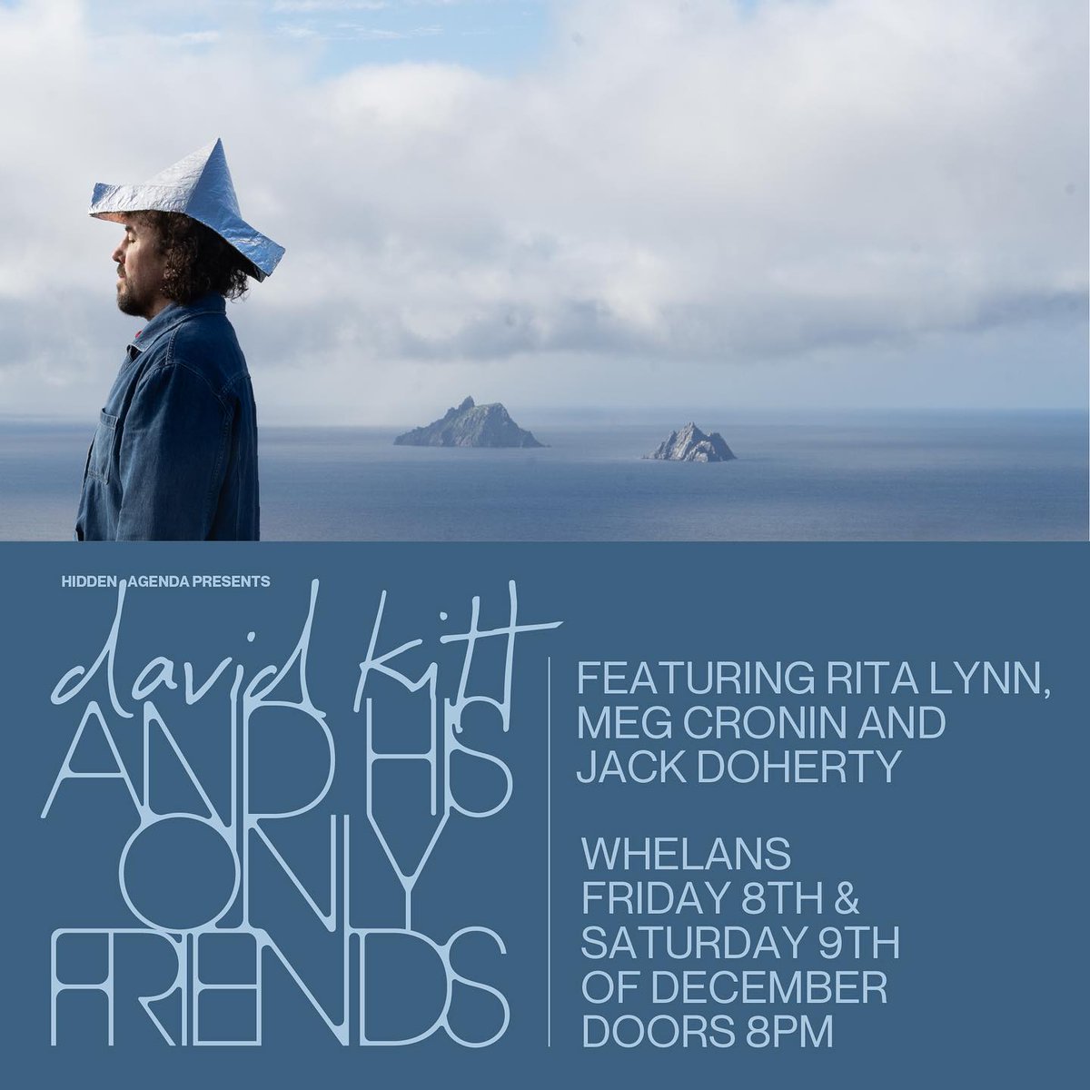 Don't miss DAVID KITT & HIS ONLY FRIENDS, this Saturday, 9th December at Whelan's. They'll will be playing songs from Idiot Check as well as a bunch of old favourites. Final tickets here: whelanslive.com/event/david-ki… @David_Kitt @hidden_agenda_