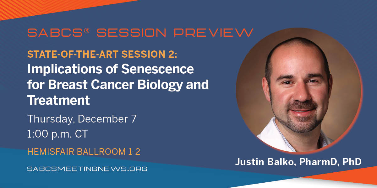 Thursday at #SABCS23: Examine the role of senescence in breast cancer during a State-of-the-Art Session moderated by Justin Balko, PharmD, PhD. Read a preview in SABCS Meeting News: bit.ly/482WBHd @BalkoLab #BCSM @AACR