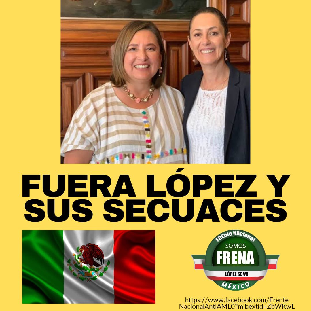 #FueraLópez y sus #Secuaces de #México ¡Ya basta! No queremos #Dictadura