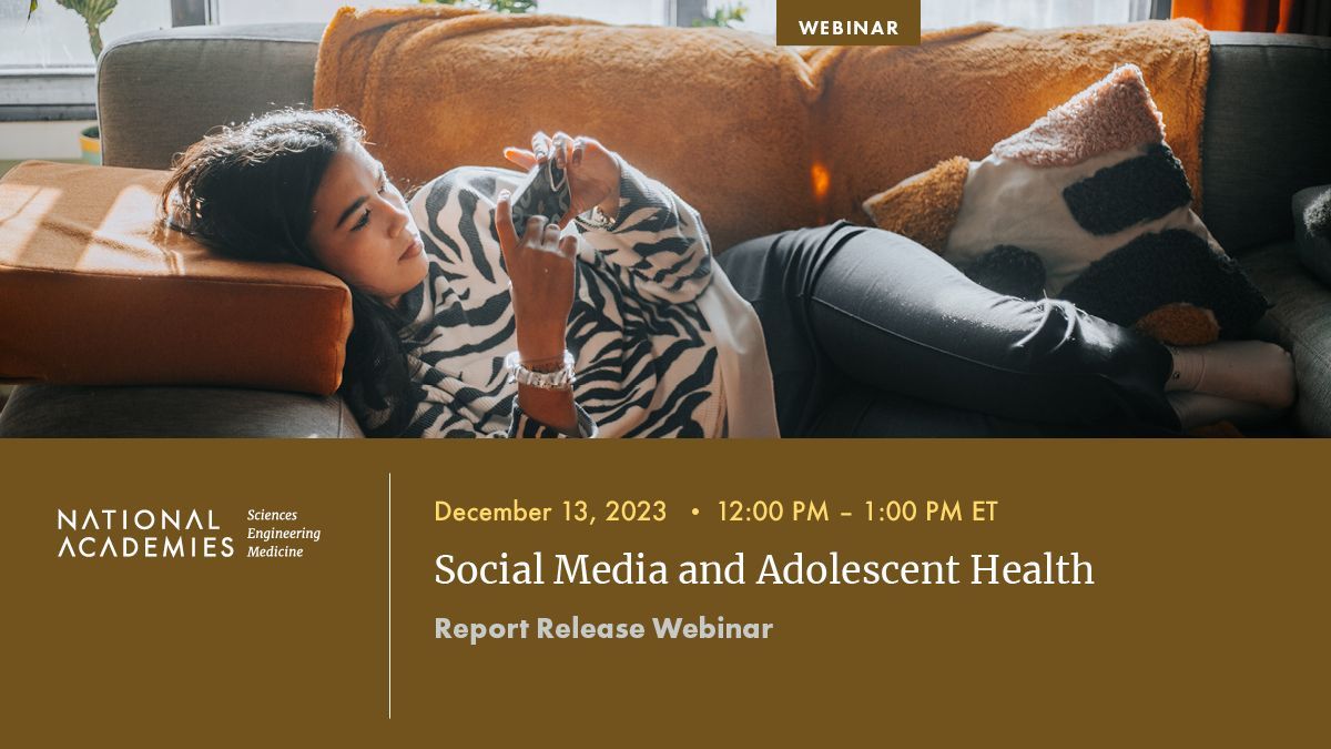 Join @NASEM_Health on 12/13 at a public report release webinar for 'Social Media and Adolescent Health.' Learn about key recommendations addressing social media platform design and accountability, digital media literacy, facilitating research, and more: bit.ly/3T8ODYT