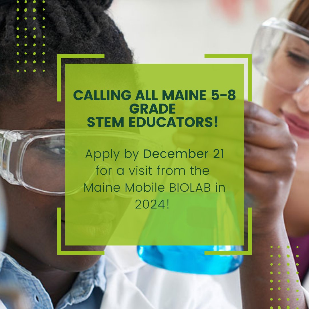 We are accepting applications for visits from the Maine Mobile BIOLAB in 2024! The simple application is open until December 21! mainemobilebiolab.org