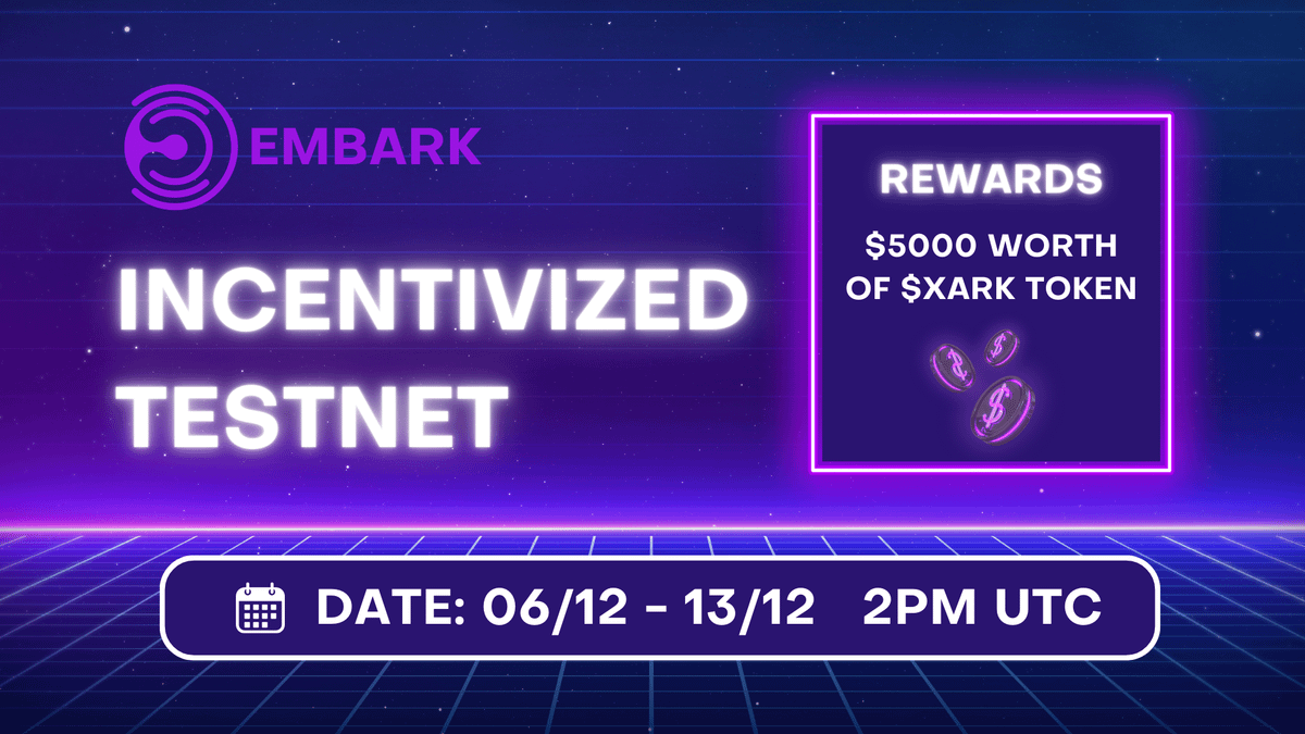 Introducing Embark's Incentivized Testnet!

Participate now to get a share of $5000 worth of XARK tokens

Check out our detailed guide on how to participate🧵👇