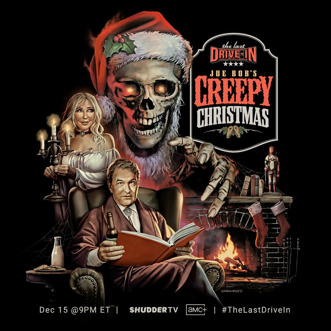 You might as well pout! You might as well cry! Our Christmas hangout Makes everyone die . . . Shudder's bringing Joe Bob to town! FRIDAY THE 15TH, 9 P.M. EASTERN