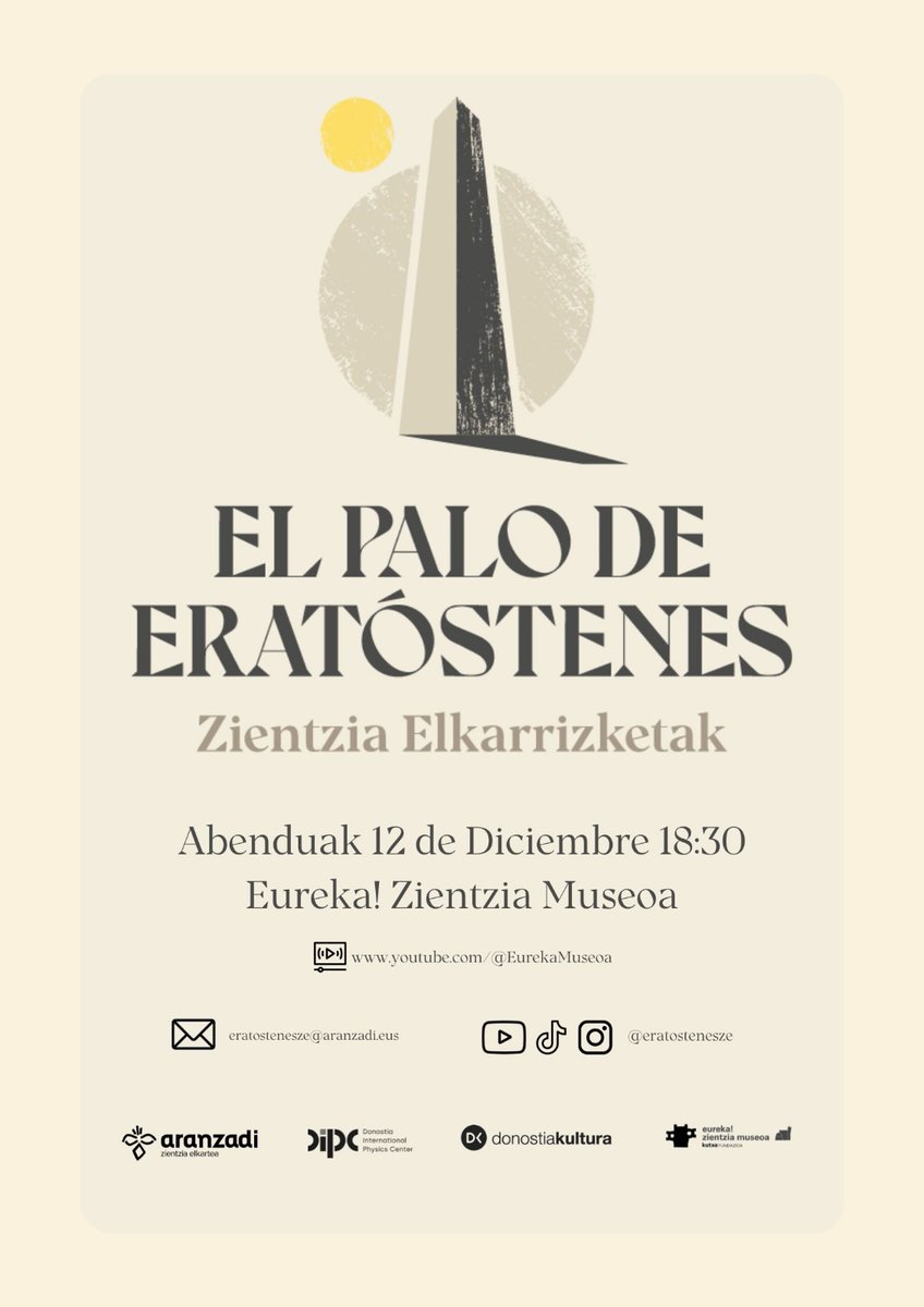 El Palo de Eratóstenes - Zientzia Elkarrizketak

En <a href="/eurekakutxa/">Eureka!ZientziaMuseoa Kutxa</a> el 12 de diciembre a las 18:30
Streaming youtube.com/@EurekaMuseoa

* Con Yetli Rosas investigadora del <a href="/DIPCehu/">DIPC</a>
* La noticia del mes
* La imagen del mes

aranzadi.eus/el-palo-eratos…

<a href="/aranzadi/">Aranzadi</a>
<a href="/donostiakultura/">Donostia Kultura</a>