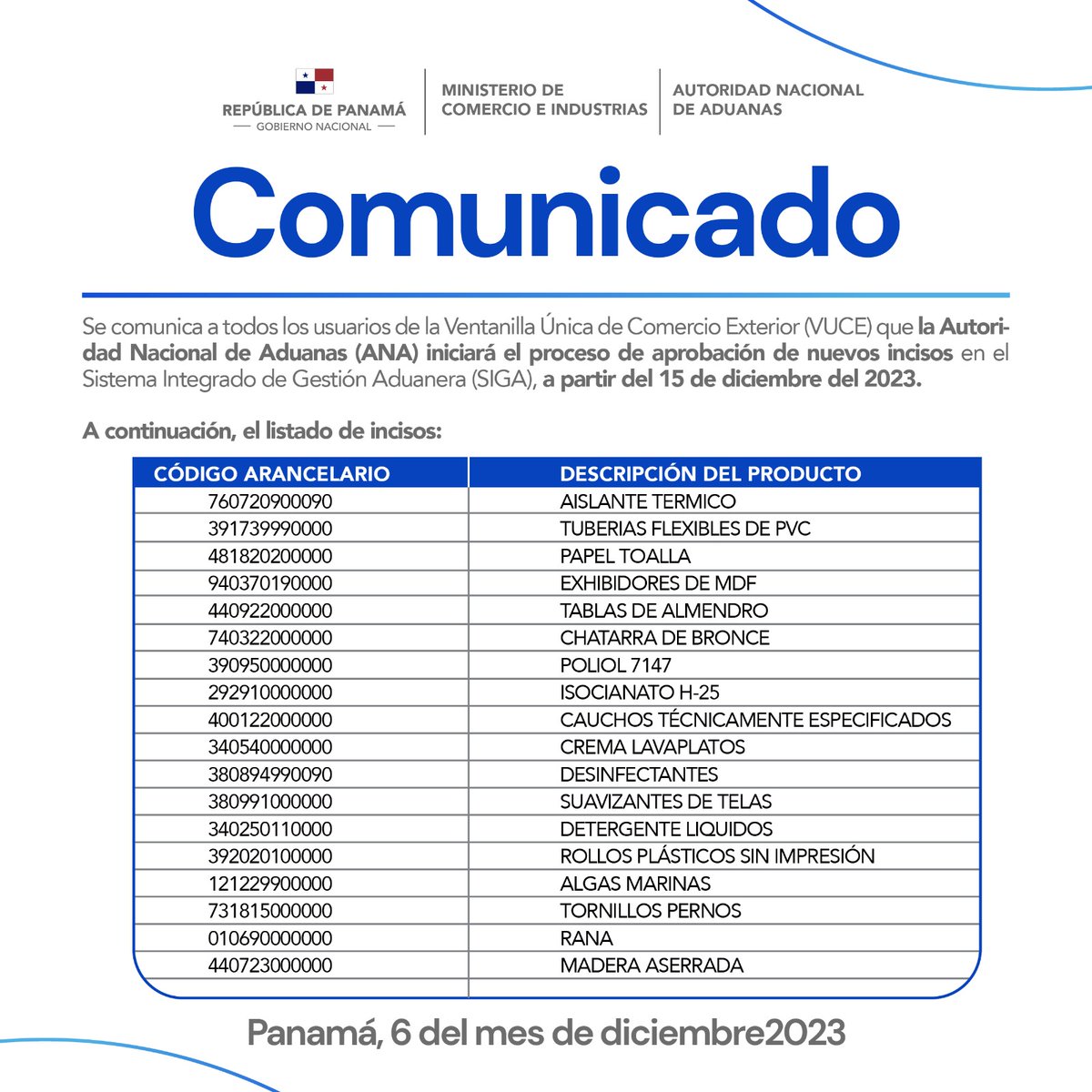 Comunicamos a todos los usuarios de la Ventanilla Única de Comercio Exterior (VUCE) que la @AduanasPanama iniciará el proceso de aprobación de nuevos incisos en el Sistema Integrado de Gestión Aduanera (SIGA), a partir del 15 de diciembre del 2023.