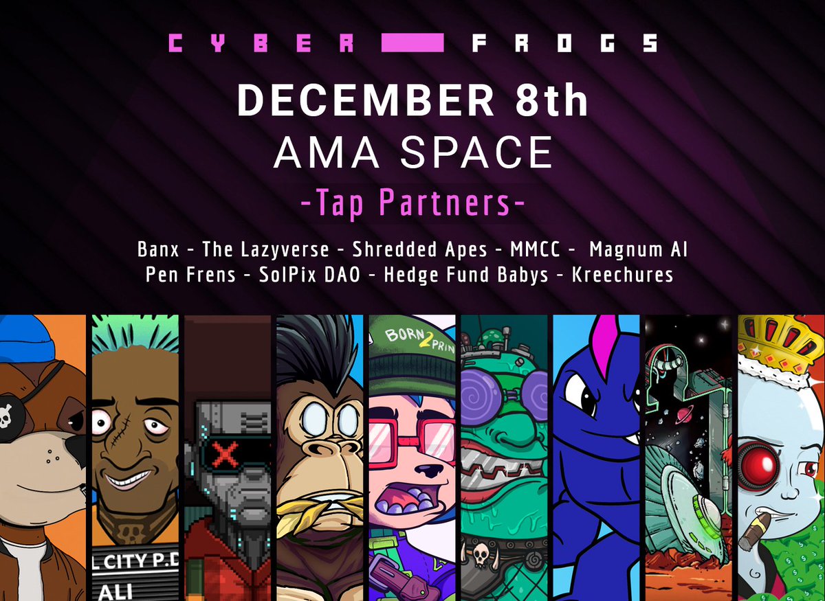 Cyber Frogs (!FF) (@cyberfrogsnft) on Twitter photo We're PUMPED to welcome this stacked lineup of teams and their communities as new TAP partners
Join us this Friday @ 12pm EST for a live AMA with the homies:
<a href="/banx_gg/">Banx.gg 💵 Loans & Yield</a>
@TheLazyverse
<a href="/ShreddedApes/">Shredded Apes</a>
<a href="/mmccsolana/">𝐌𝐞𝐞𝐫𝐤𝐚𝐭 𝐌𝐢𝐥𝐥𝐢𝐨𝐧𝐚𝐢𝐫𝐞𝐬 𝐂𝐂 ⁴²⁰⁶⁹</a>
<a href="/kreechures/">╞KREECHURES╡ ⬢ 326 ✘</a>
@solpixdao
<a href="/_MagnumAI/">Magnum .AI</a>
<a href="/pen_frens/">Pen Frens 🔗🏕️</a>
<a href="/hedgefundbabys/">HedgeFundBabies</a> We're PUMPED to welcome this stacked lineup of teams and their communities as new TAP partners
Join us this Friday @ 12pm EST for a live AMA with the homies:
<a href="/banx_gg/">Banx.gg 💵 Loans & Yield</a>
@TheLazyverse
<a href="/ShreddedApes/">Shredded Apes</a>
<a href="/mmccsolana/">𝐌𝐞𝐞𝐫𝐤𝐚𝐭 𝐌𝐢𝐥𝐥𝐢𝐨𝐧𝐚𝐢𝐫𝐞𝐬 𝐂𝐂 ⁴²⁰⁶⁹</a>
<a href="/kreechures/">╞KREECHURES╡ ⬢ 326 ✘</a>
@solpixdao
<a href="/_MagnumAI/">Magnum .AI</a>
<a href="/pen_frens/">Pen Frens 🔗🏕️</a>
<a href="/hedgefundbabys/">HedgeFundBabies</a>