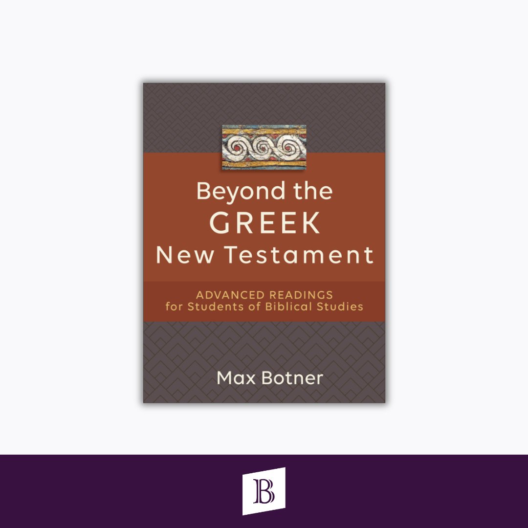 Do you know someone in your life who wants to go deeper in Biblical Greek? Any of these books would be the perfect gift for them!

Exegetical Journeys in Biblical Greek: bakeracademic.com/p/Exegetical-J…

Beyond the Greek New Testament: bakeracademic.com/p/Beyond-the-G…