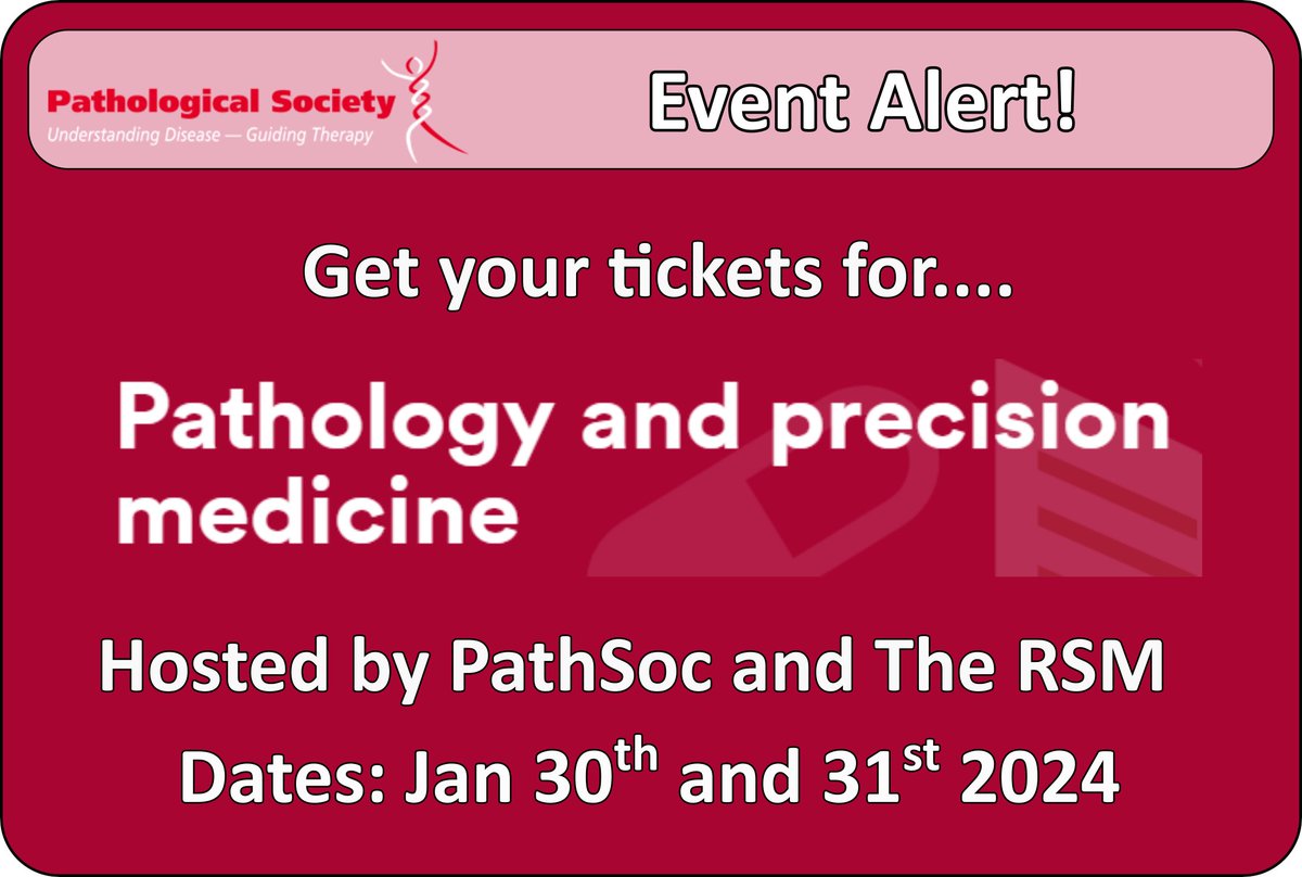 January is not too far away! Don't forget to get your tickets to The Pathological Society and The Royal Society of Medicine (@RoySocMed) joint event titled 'Pathology and Precision Medicine'. An amazing line-up of talks. 🔬🧬Book here: rsm.ac.uk/events/patholo…