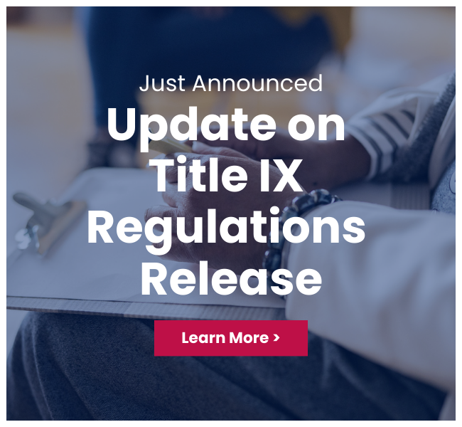 📣Title IX Regulations Now Expected in March 2024📣

An important update from the U.S. Department of Education has been released. Read the latest: reginfo.gov/public/do/eAge…