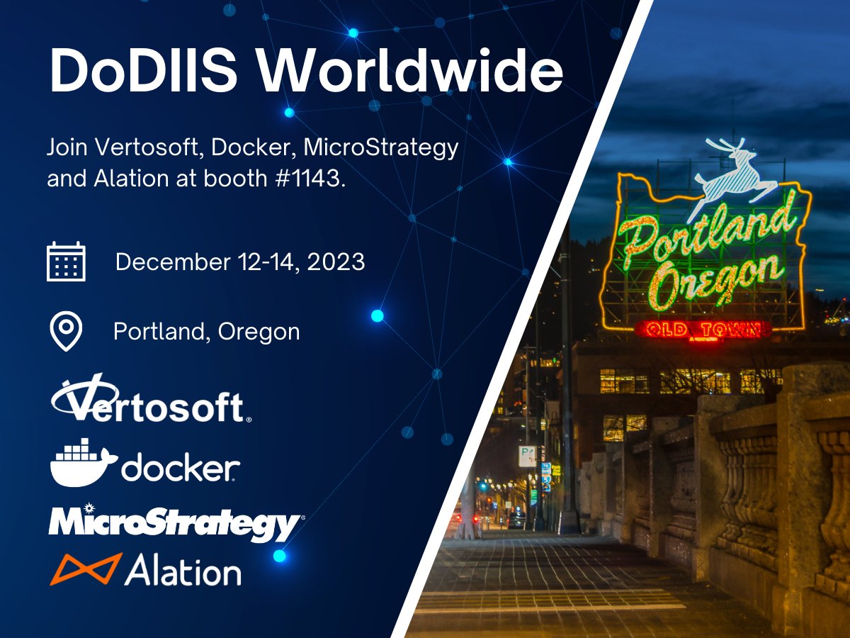 Vertosoft's tweet image. Heading to the Portland, Oregon for #DoDIISWorldwide? Join us @Docker, @MicroStrategy and @Alation at booth #1143. See you there! #DoDIIS2023 #Docker #MicroStrategy #Alation