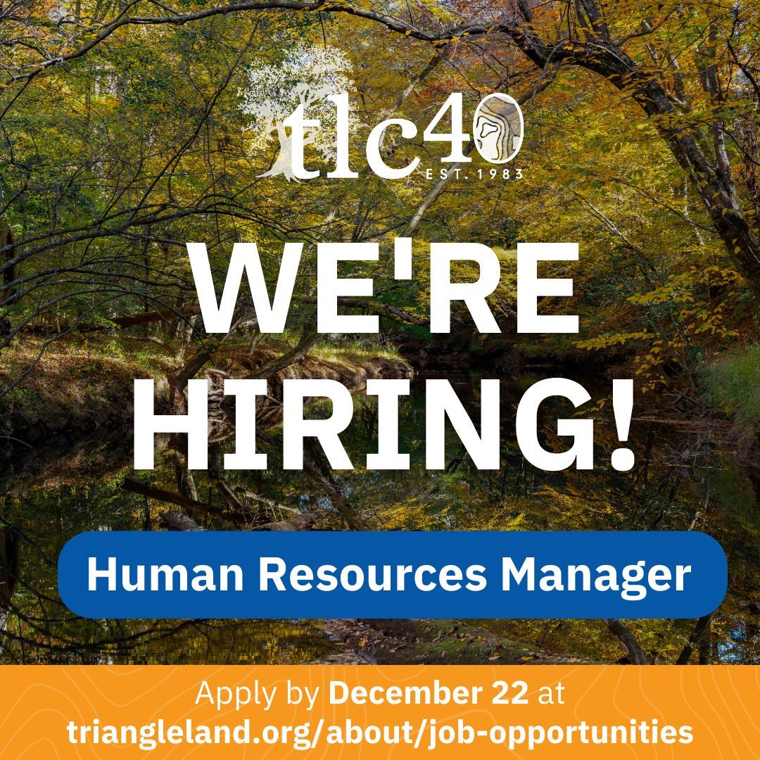 Triangle Land Conservancy (@triangleland) on Twitter photo We're #hiring for a great position! π²TLC is looking for a Human Resources Manager to join our team. π£ Applications are due by December 22, 2023. Read the full job description at buff.ly/3RqI8iG 
#trianglelandconservancy #jobopportunity #job #trianglenc We're #hiring for a great position! π²TLC is looking for a Human Resources Manager to join our team. π£ Applications are due by December 22, 2023. Read the full job description at buff.ly/3RqI8iG 
#trianglelandconservancy #jobopportunity #job #trianglenc