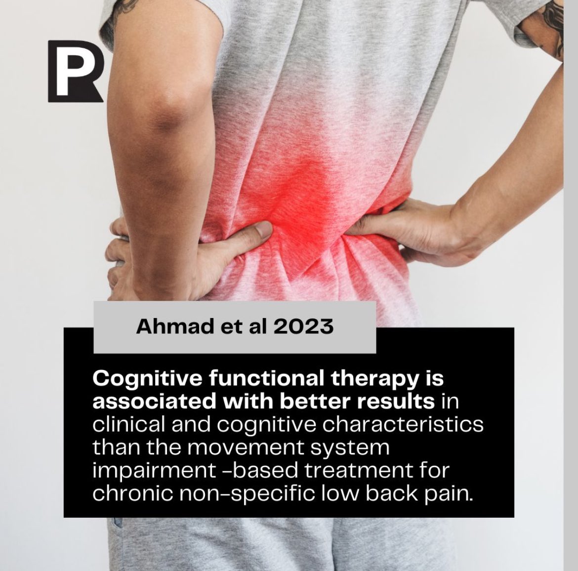 FerrryP's tweet image. Cognitive functional therapy is associated with better results in clinical and cognitive characteristics than the movement system impairment -based treatment for chronic non-specific low back pain.

Ahmad et al 2023