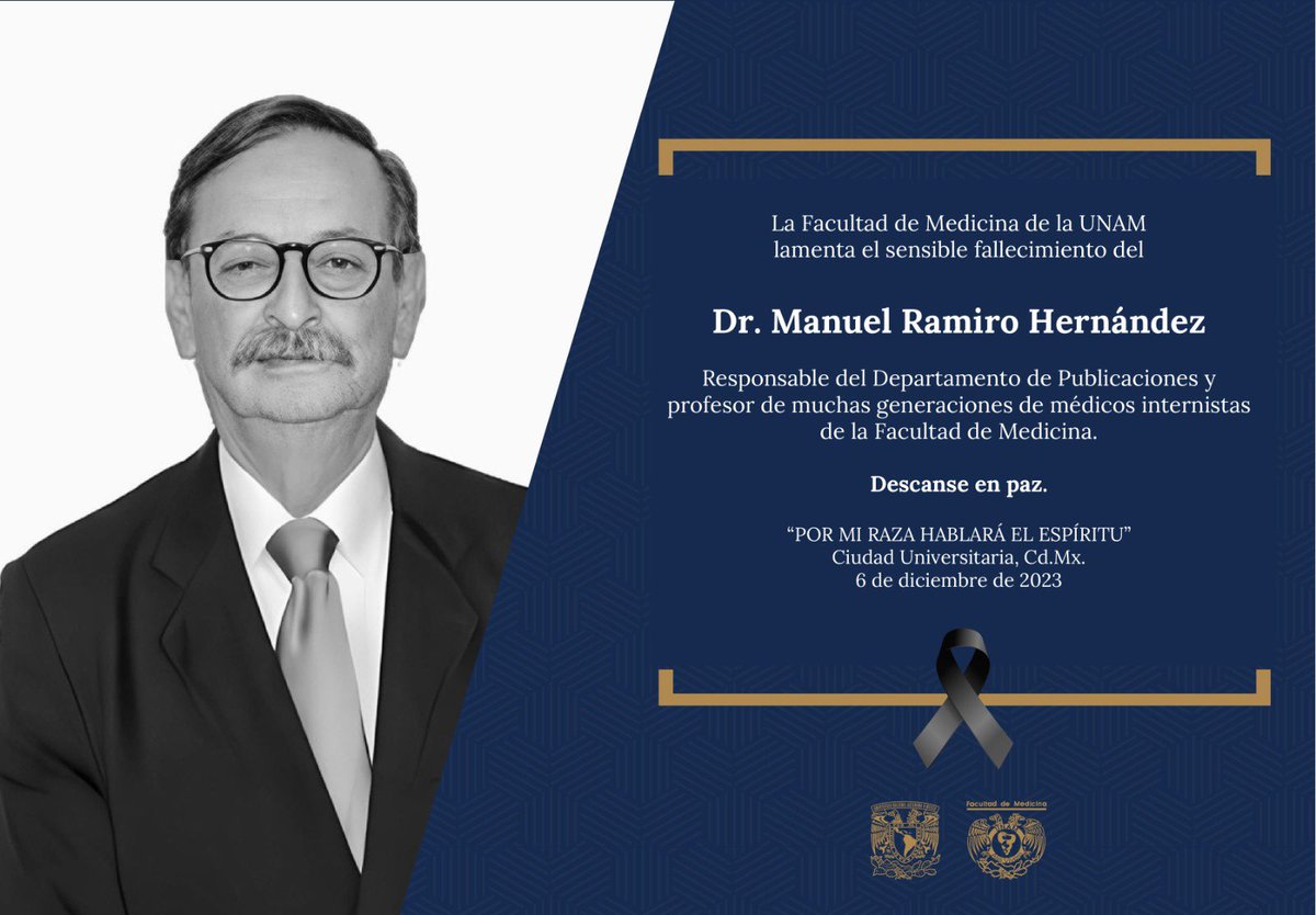 FacMedicinaUNAM's tweet photo. La Facultad de Medicina lamenta el sensible fallecimiento del Dr. Manuel Ramiro Hernández y se une a la pena que embarga a familiares, amigos y colegas. Q.D.E.P. https://t.co/hvaUAWYsdv