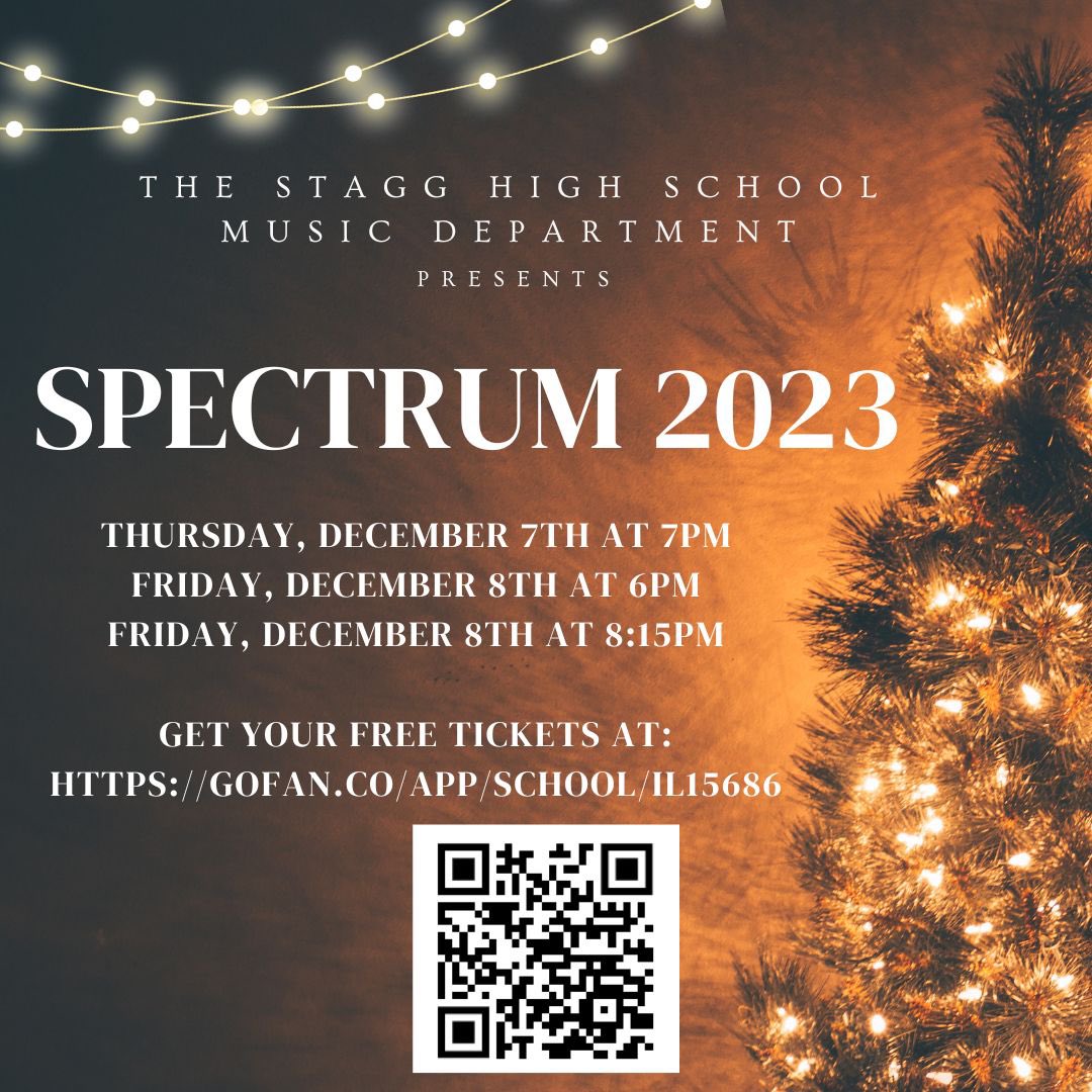 Get in the holiday spirit! Get your free Spectrum tickets today! gofan.co/app/school/IL1… <a href="/StaggMarching/">Stagg Marching Chargers</a>  <a href="/StaggColorGuard/">Stagg Color Guard</a> <a href="/StaggHighSchool/">Stagg High School</a> <a href="/StaggChoirs/">🎼 Stagg Choirs</a> <a href="/StaggBands/">A.A. Stagg Bands</a> <a href="/CHSD230/">District 230</a>