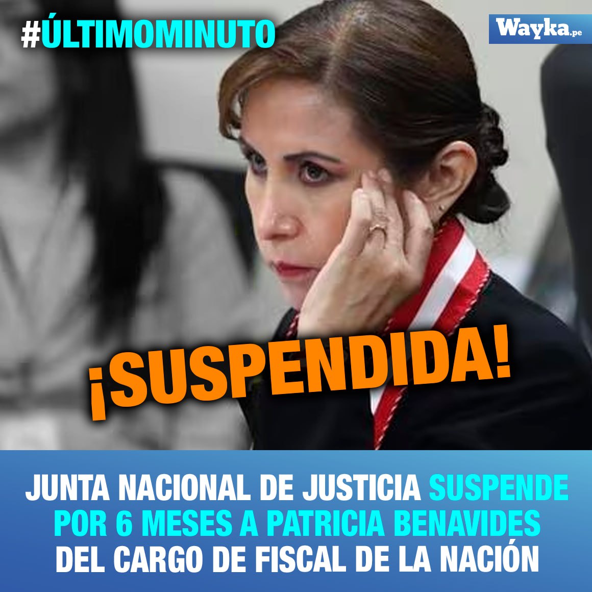 WaykaPeru's tweet photo. #ÚltimoMinuto | Tendrá que dejar el cargo de fiscal de la Nación. Junta Nacional de Justicia decidió por unanimidad suspender a Patricia Benavides durante 6 meses en forma provisional del cargo de fiscal suprema, en consecuencia debe dejar el cargo de fiscal de la Nación. https://t.co/oTaRxc0c6Q