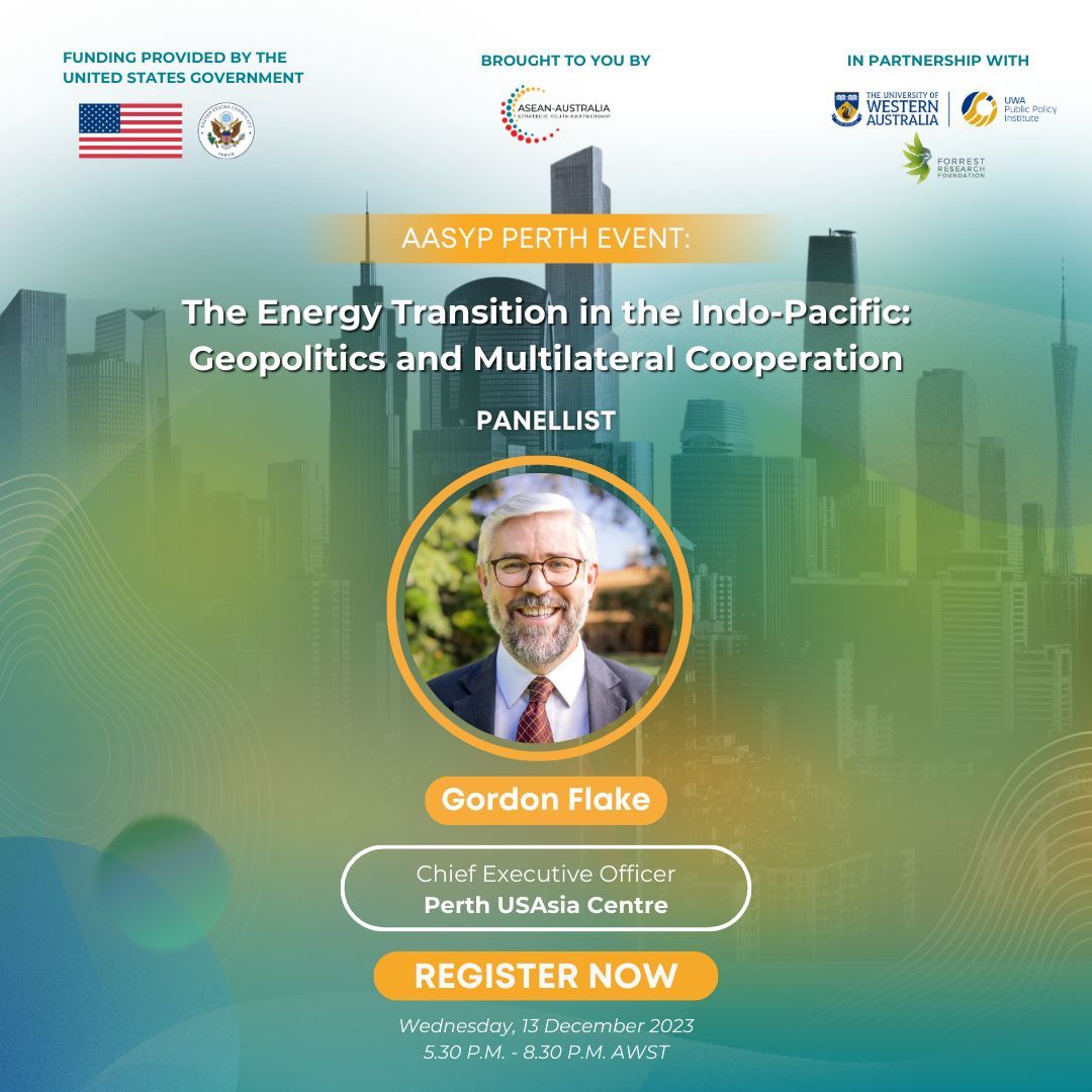 📢 Honoured to announce our next panellist! Prof Gordon Flake, founding CEO of the Perth USAsia Centre at The University of Western Australia Register now! 🔗 events.humanitix.com/the-energy-tra… This event is funded by the US Government. #EnergyTransition #Geopolitics #AASYP #ASEAN