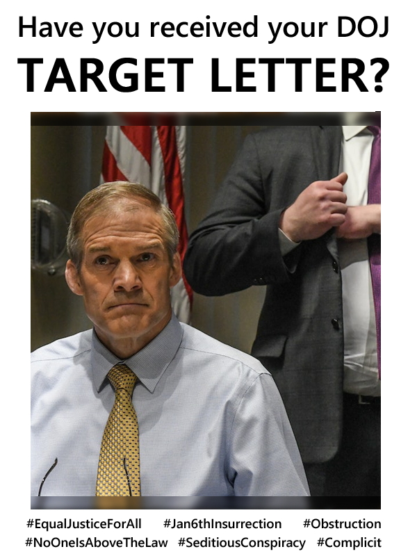 GreyHawk121's tweet photo. Does anyone know if @Jim_Jordan got his #TargetLetter yet? #JusticeMatters #DefendDemocracy https://t.co/sHSQkFNFWY