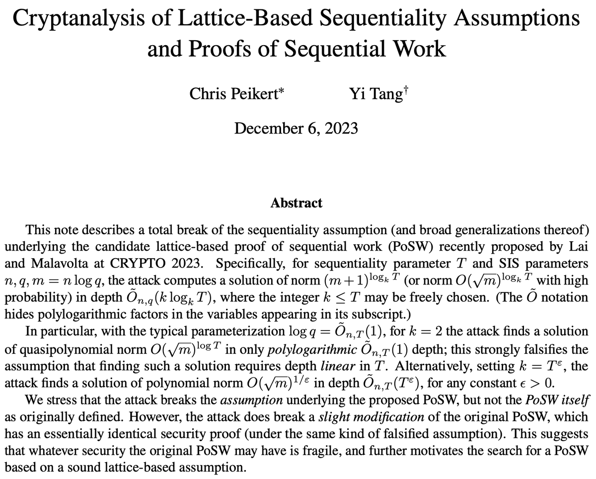 💥New short paper with Yi Tang: We 𝒄𝒐𝒎𝒑𝒍𝒆𝒕𝒆𝒍𝒚 𝒃𝒓𝒆𝒂𝒌 the assumption underlying the lattice-based 'proof of sequential work' candidate from CRYPTO'23. This solves a problem that was conjectured to require depth T... in depth poly(log T). web.eecs.umich.edu/~cpeikert/pubs…