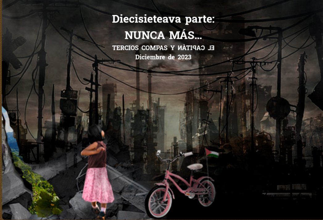 Diecisieteava parte: Nunca Más… Tercios Compas y El Capitán.

wp.me/p8qHTQ-2Cm