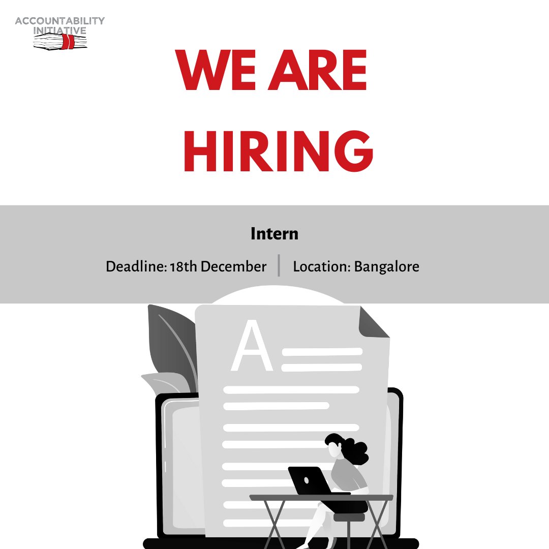 #HiringNow | We are looking for an #Intern based out of Karnataka to support our research work at Accountability Initiative.

Check the job description here: accountabilityindia.in/job/intern/
#Hiring #JobSearch #DevelopmentSector #Vacancy #ThinkTank #Research