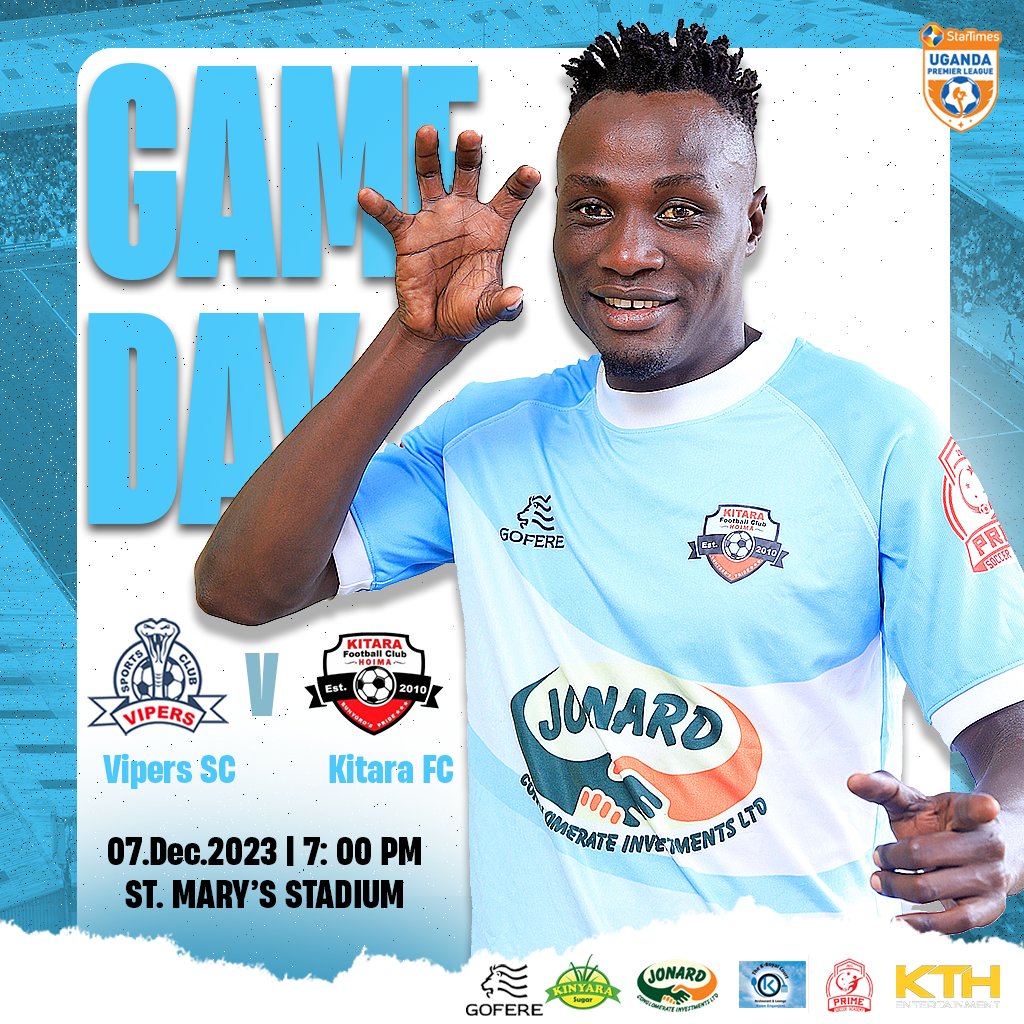 📍𝐌𝐀𝐓𝐂𝐇 𝐃𝐀𝐘

 ⚽ <a href="/UPL/">StarTimes Uganda Premier League</a>
🔴🔵𝐕𝐢𝐩𝐞𝐫𝐬 𝐯𝐬 𝐊𝐢𝐭𝐚𝐫𝐚 𝐅𝐂 
🏟️𝐒𝐭.𝐌𝐚𝐫𝐲'𝐬 𝐬𝐭𝐚𝐝𝐢𝐮𝐦 
🕖7𝐩𝐦 
📺𝐋𝐢𝐯𝐞 𝐨𝐧 𝐒𝐚𝐧𝐲𝐮𝐤𝐚 𝐓𝐕

#VIPKIT 
#StarTimesUPL || #PrideOfBunyoro