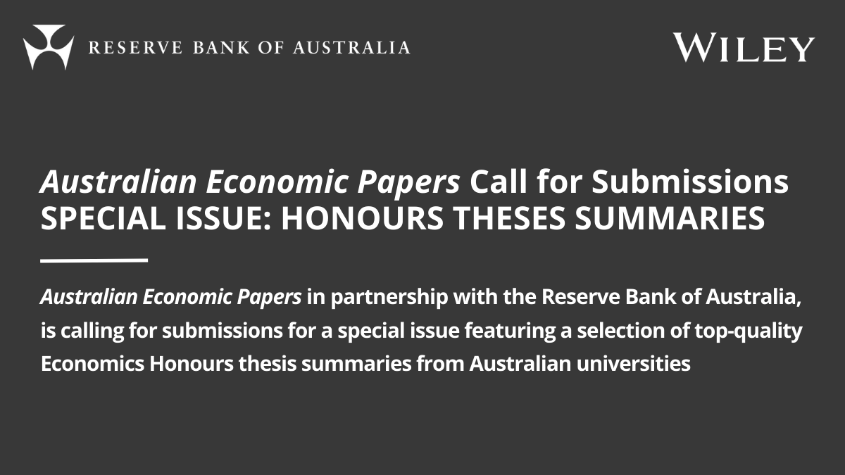 We're partnering with @auseconpapers to call for submissions for a special issue showcasing top-quality Economics Honours thesis summaries from Australian universities.

📅 Submit by: Jan 31, 2024. Learn more: bit.ly/46KfQEn

@WileyEconomics @RachelOngViforj @ashaniamar