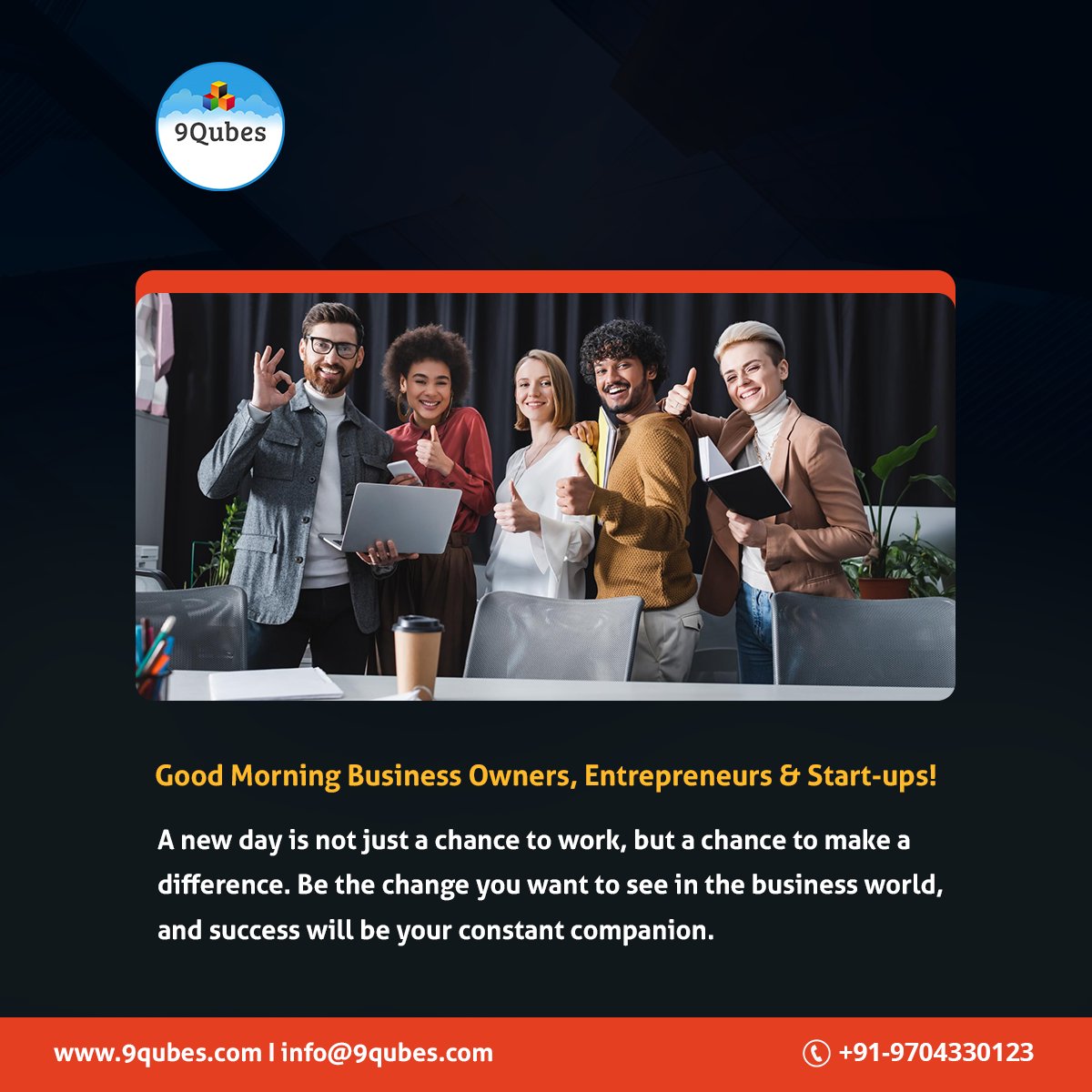 9Qubes's tweet photo. Good Morning!
A new day is not just a chance to work, but a chance to make a difference. Be the change you want to see in the business world, and success will be your constant companion.
#9qubes #morningmotivation #EntrepreneurialJourney #successmindset #digitalmarketingagency https://t.co/dBd2e0D0Qy