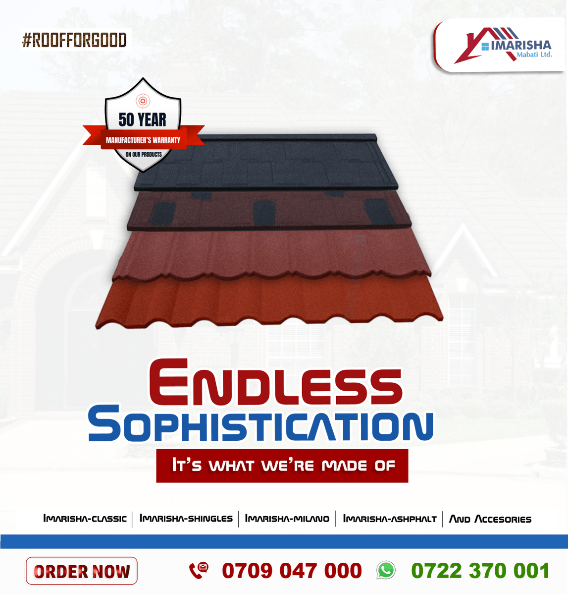Crown your house with confidence using Imarisha Stone coated premium roofing tiles.

Your peace of mind is just a click away. All our tiles come with a  𝟱𝟬 𝘆𝗲𝗮𝗿𝘀 𝘄𝗼𝗿𝗿𝘆-𝗳𝗿𝗲𝗲 𝘄𝗮𝗿𝗿𝗮𝗻𝘁𝘆.

WhatsApp: +254722 370 001

#QualityMatters #WeRoofKenya #RoofForGood