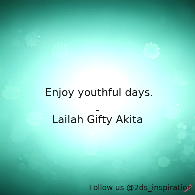 Author - Lailah Gifty Akita

#194244 #quote #advice #christianityfaith #creation #faith #god #inspirationallife #life #livingyourbestlife #selfmotivation #youth
