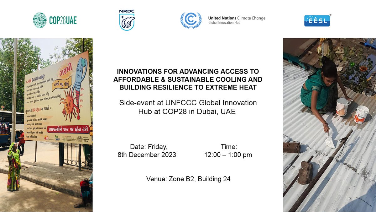 #NRDCatCOP28 #EventAlert #Thread

Join us at #COP28 for a session on 'Innovations for Advancing Access to Affordable Cooling & Building Resilience to Extreme Heat' being organized in partnership with @EESL_India & @UNFCCC Global Innovation Hub 

#SustainableCooling