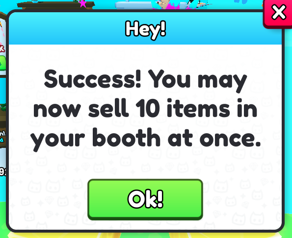 I got 10, anyone know what the max booth slots might be in ps99?
